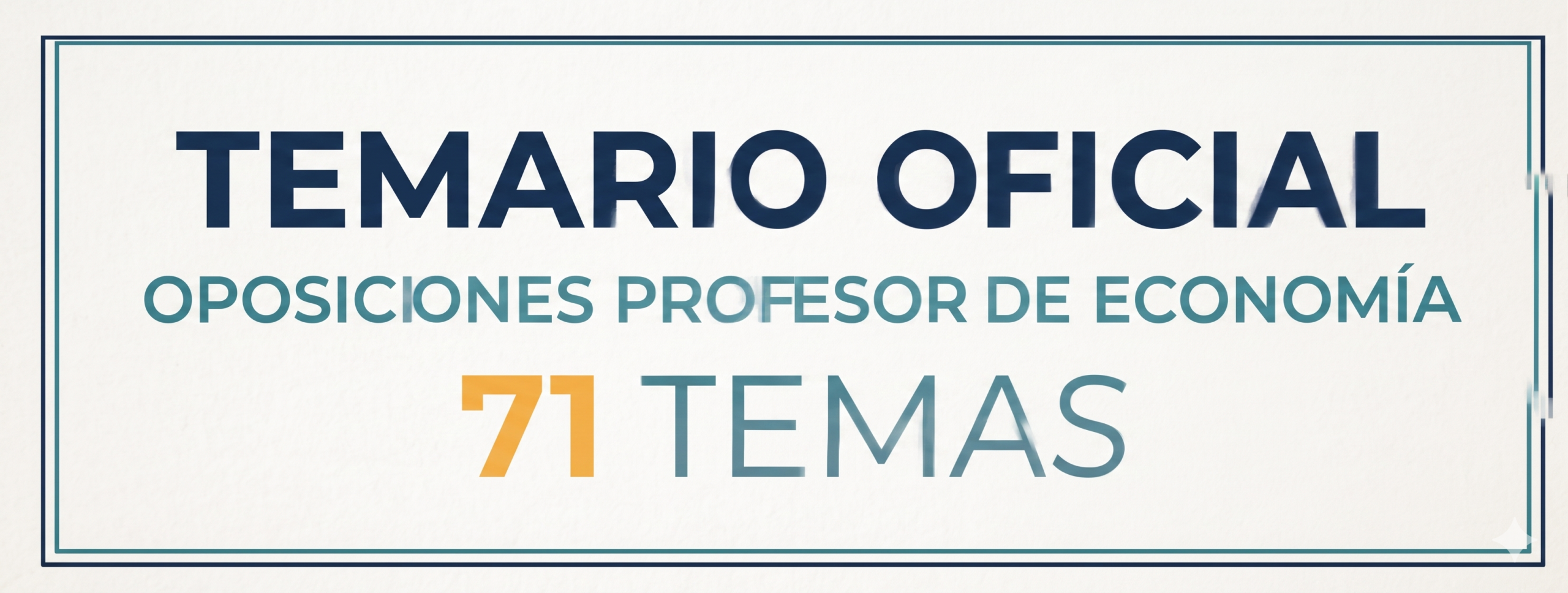 Cartel con el temario oficial de las oposiciones de profesor de Economía de Secundaria con los 71 temas.