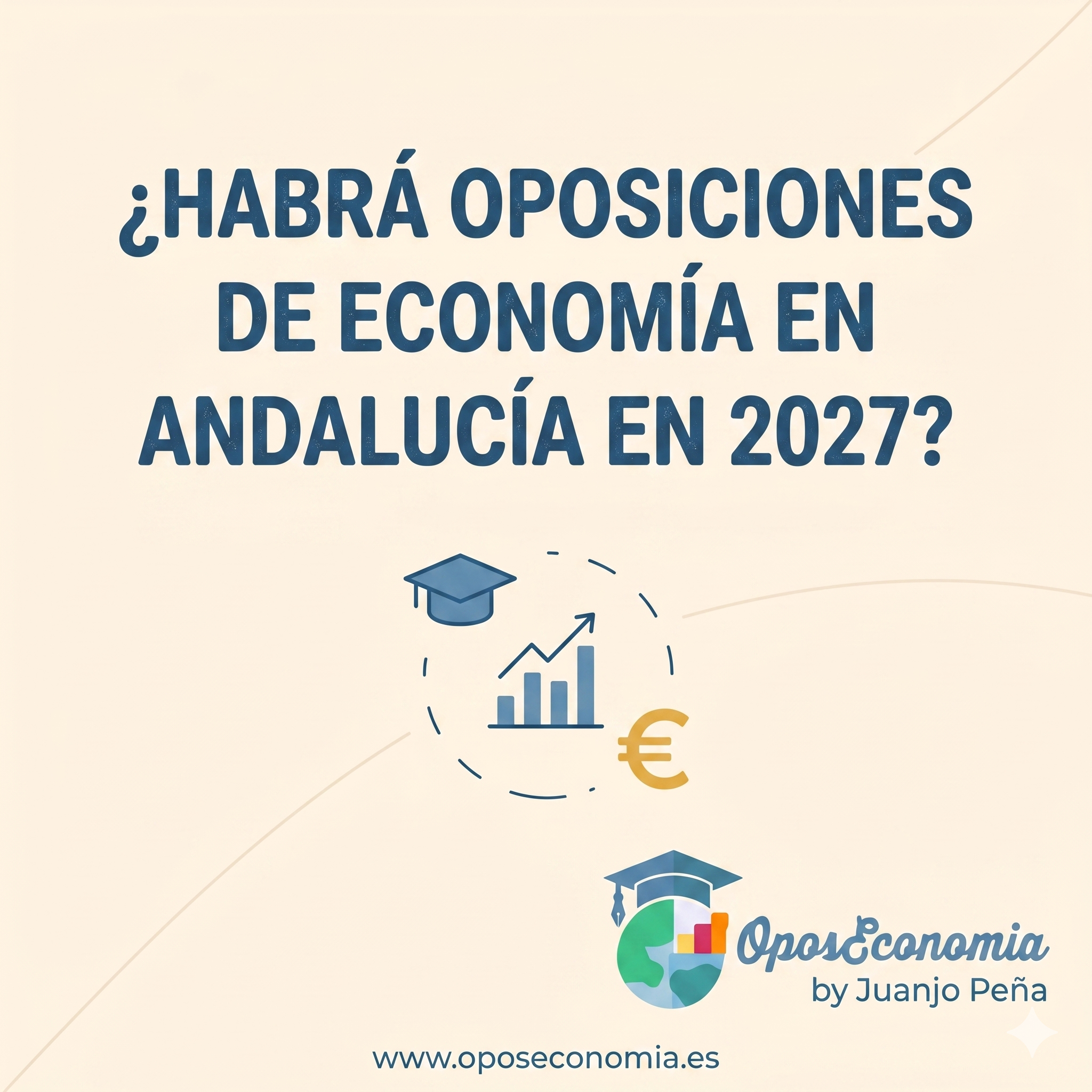 Oposiciones de Economía en Andalucía 2027 - análisis de la convocatoria